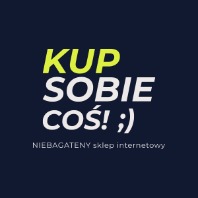 Kup sobie co! ;) | p7.pl - NIEBAGATELNY sklep internetowy